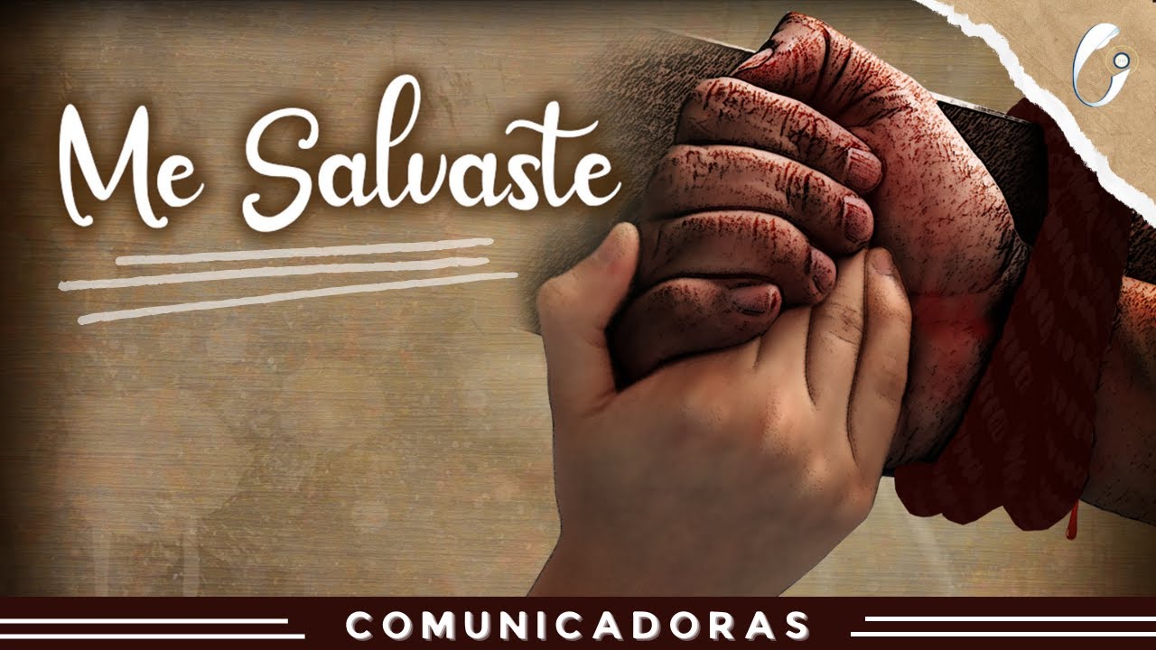 Me Salvaste - Comunicadoras Eucarísticas (Video Oficial)