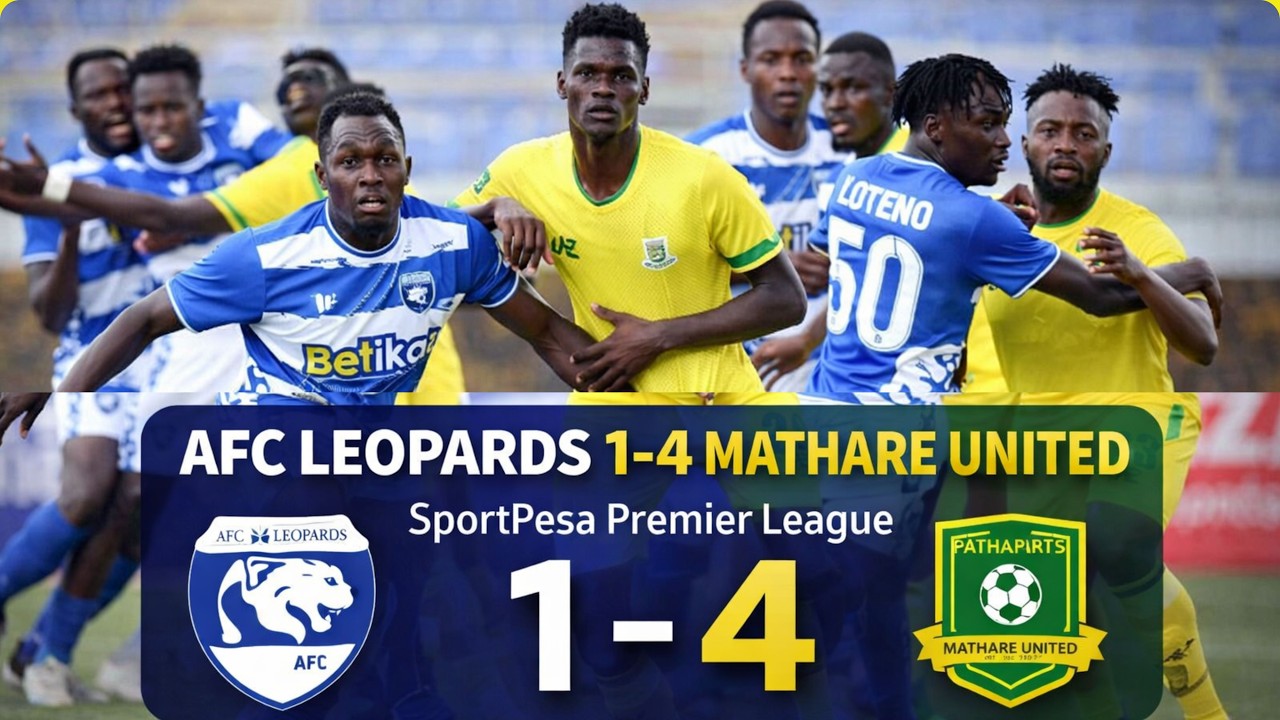 AFC Leopards 1-4 Mathare United // Sofa Paka Vs Nairobi United // Sportpesa Premier League