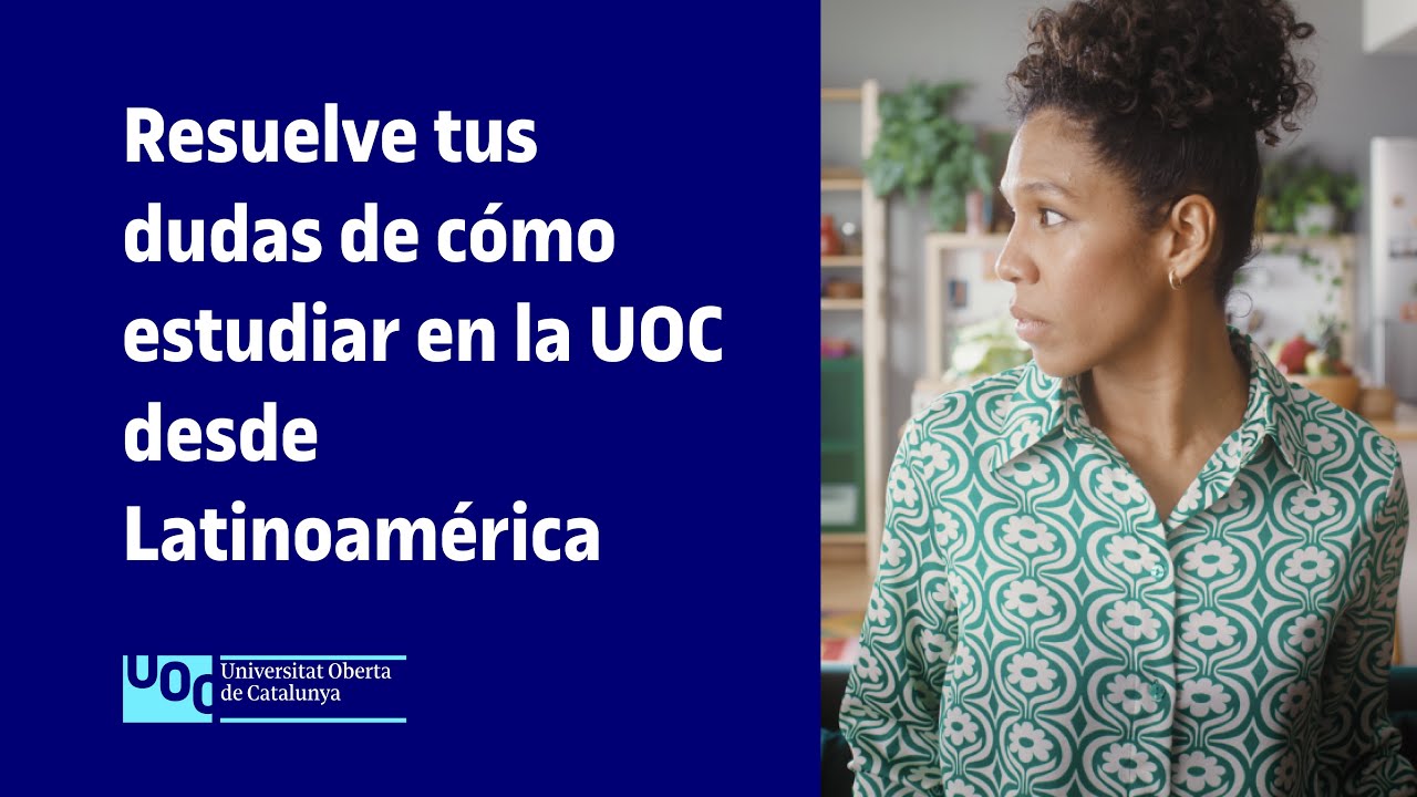 ➡ ¿Cómo estudiar en la #uoc  desde #Latinoamérica?