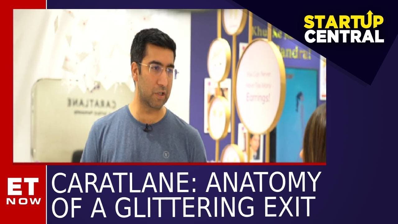 CaratLane: Anatomy Of A Glittering Exit | Startup Central | ET Now