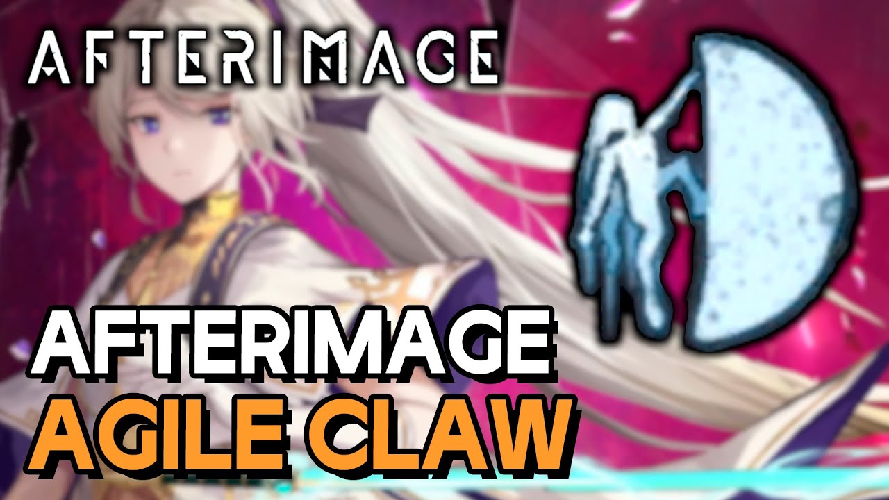 Afterimage - How To Get Agile Claw (Afterimage)