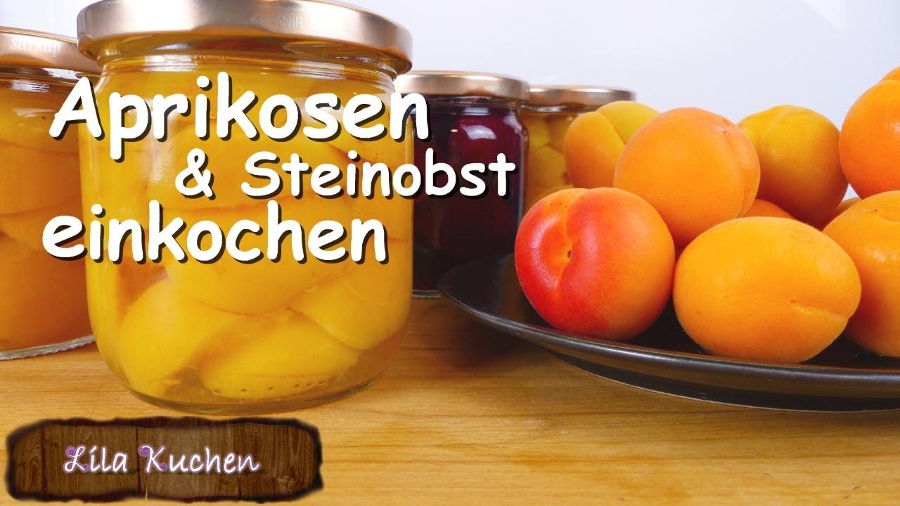 Wie Einkochen im Backofen | Mirabellen Aprikosen Pflaumen haltbar machen | Wie Pfirsiche lagern?