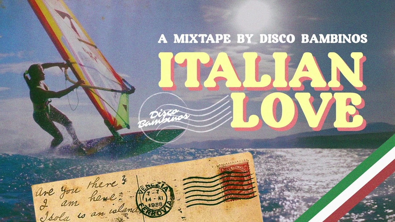 ITALIAN LOVE a mixtape by Disco Bambinos