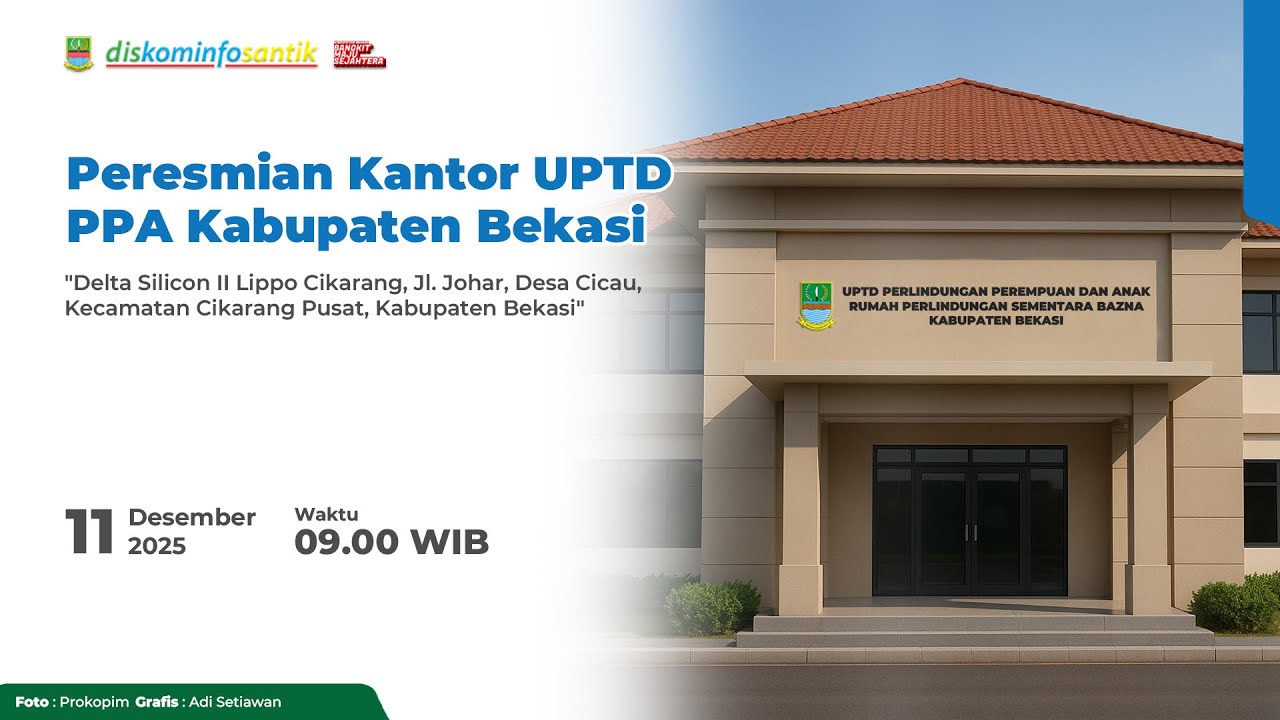 #LIVEDELAY - Peresmian Gedung UPTD Perlindungan Perempuan dan Anak Kabupaten Bekasi