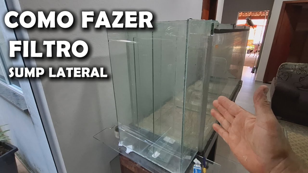 FILTRO SUMP LATERAL PARA AQUÁRIO COMO FAZER ISSO saalada