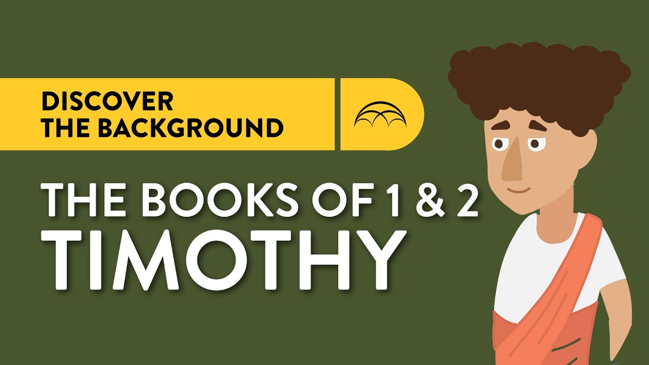 1 and 2 Timothy: Historical Background & Why Paul Wrote Them