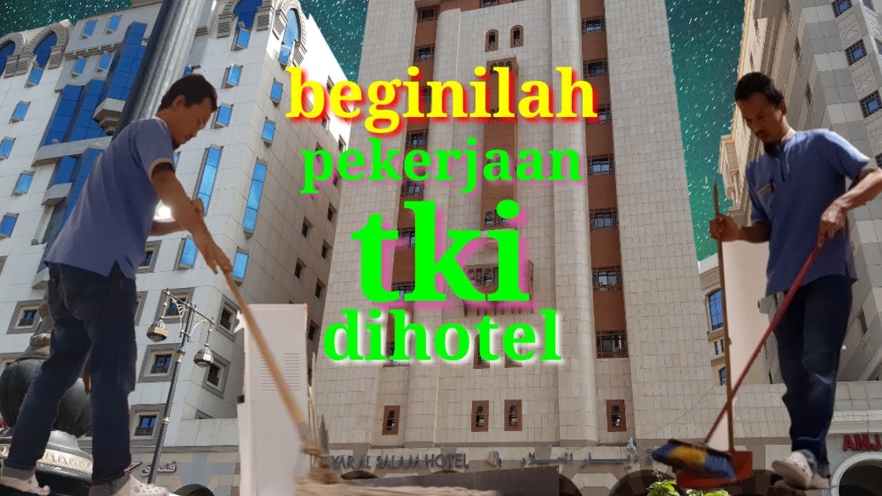PEKERJAAN HOUSEKEEPING DIHOTEL ARAB SAUDI