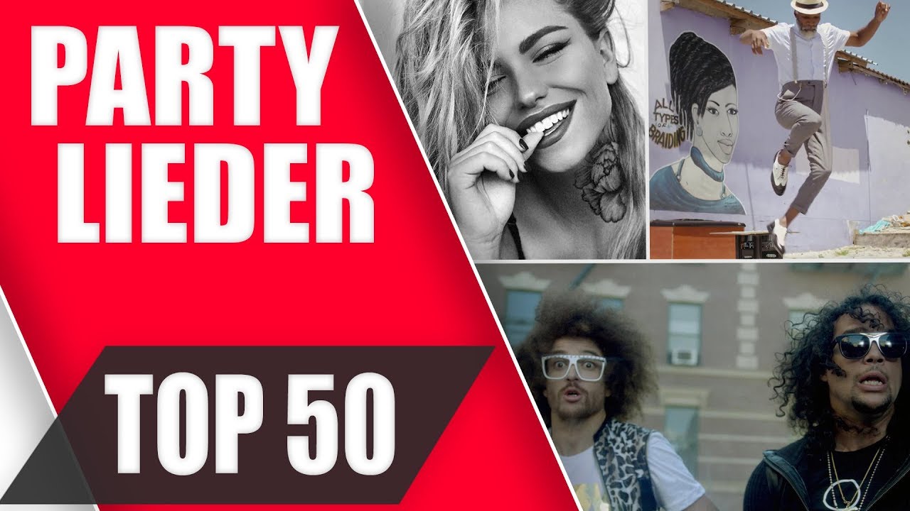 Die Besten Partylieder 2018