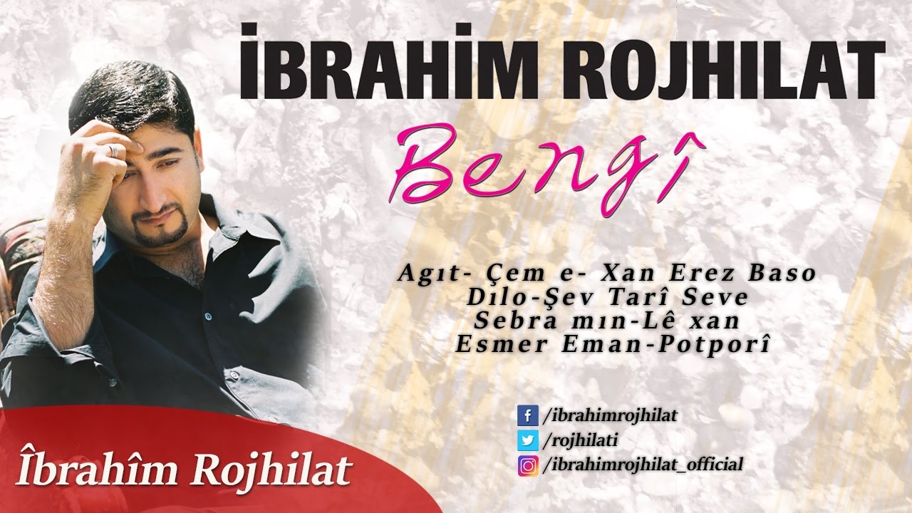 ibrahim rojhilat &ccedil;em e