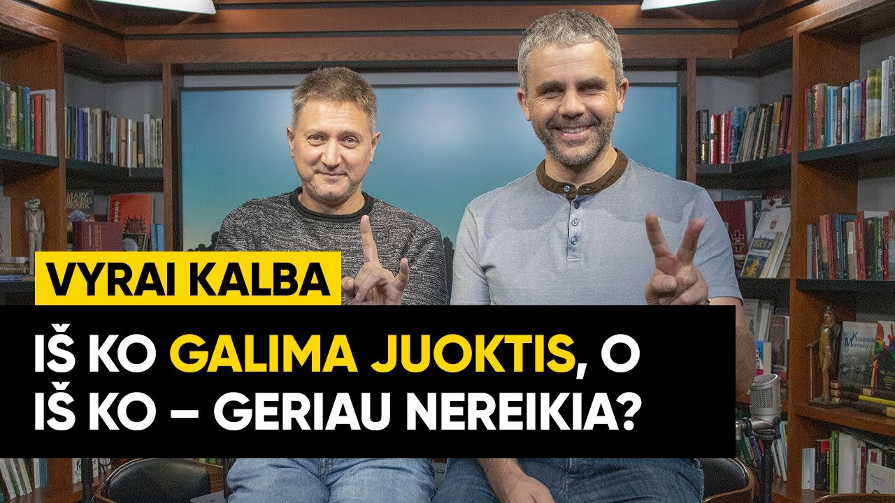 „Vyrai kalba“. Iš ko galima juoktis, o iš ko – geriau nereikia? (ištrauka)
