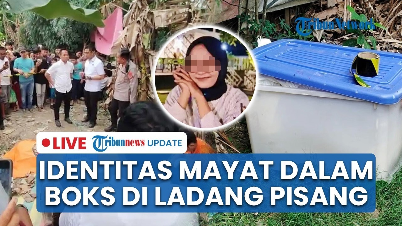 🔴 LIVE: Mayat dalam Boks Ternyata Perantau dari Labuhanbatu Utara, Keluar dari Hotel sebelum Dibuang