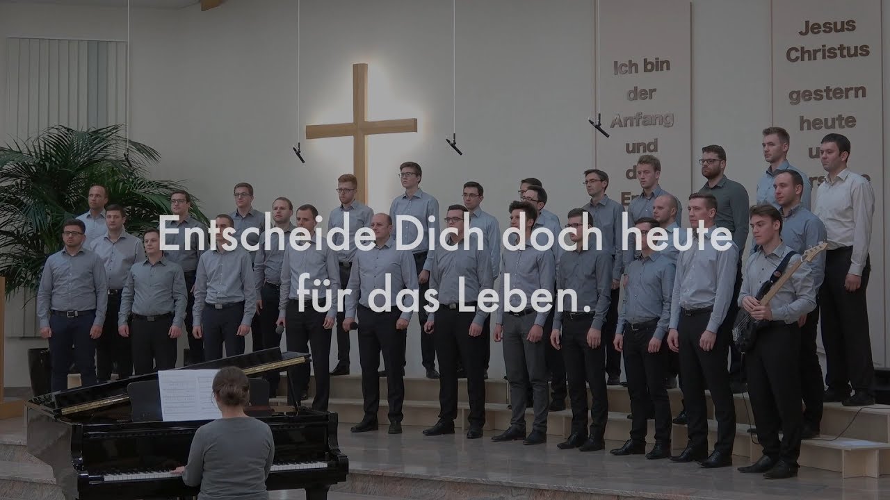 Männerchor - Entscheide Dich doch heute für das Leben