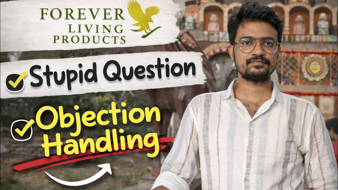 Objection Handling | Prospects ko impress karne ka tarika | Forever Living Products Calling free |