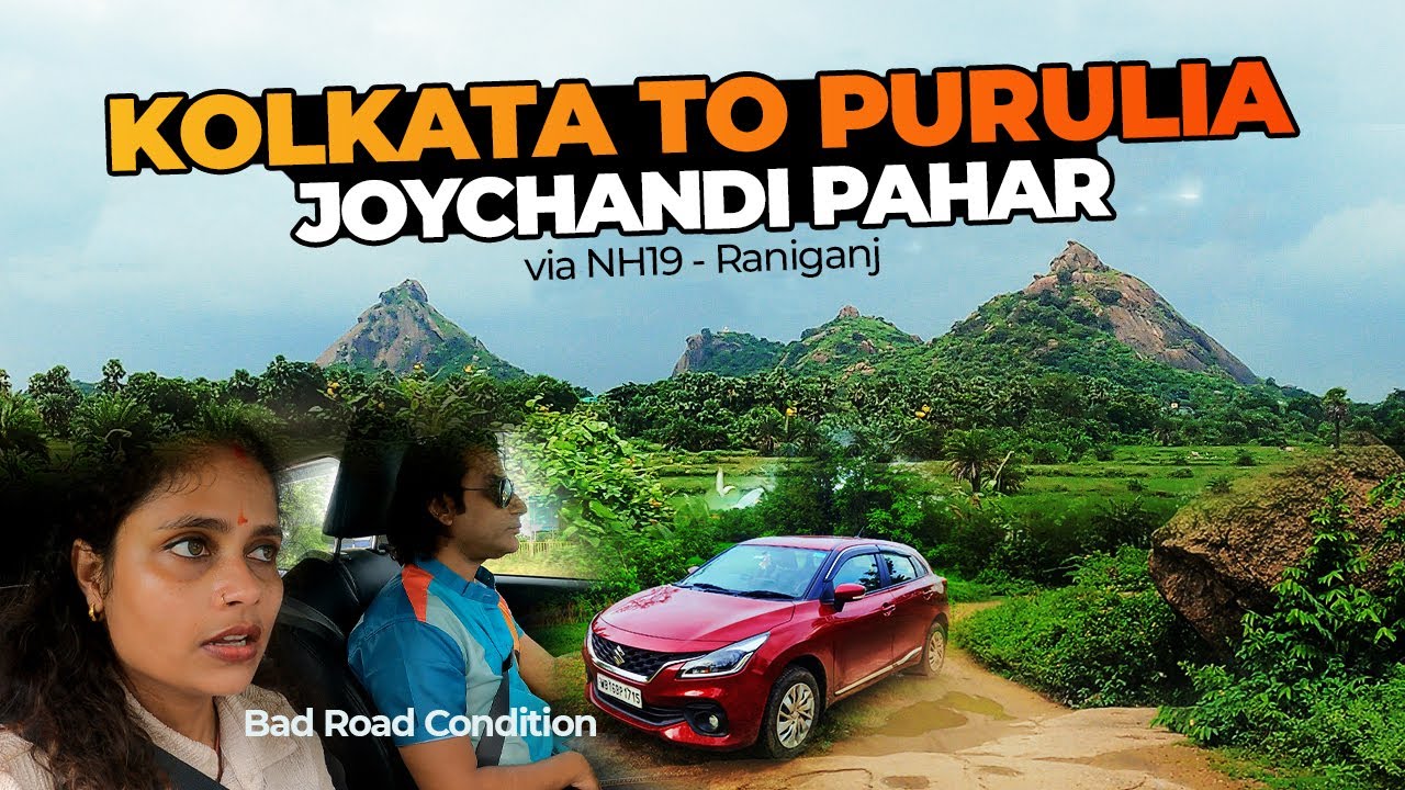 Kolkata to Purulia Raod Trip | Joychandi Pahar 