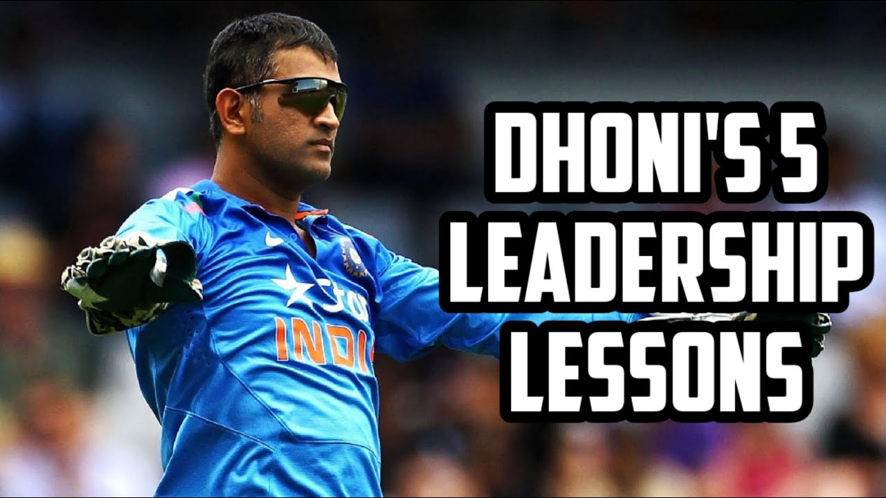 5 Leadership Lessons From M. S. Dhoni - Lessons From Legends - EP 4