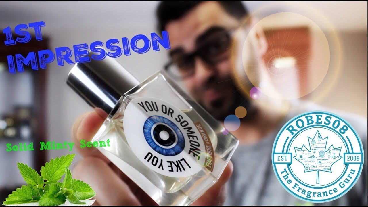 1st Impression: You or Someone Like You by Etat Libre D'Orange (2017)