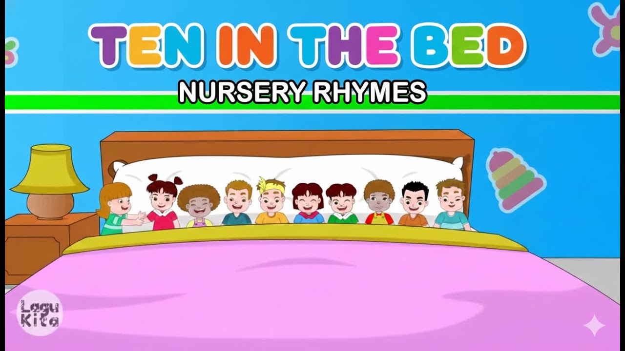 Ten In The Bed - Kids Song - Nursery Rhymes for kids