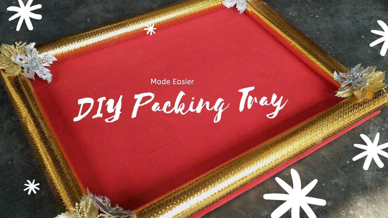Wedding Tray Packing Idea | Saree Packing Tray Making | wedding trousseau packing | Made Easier