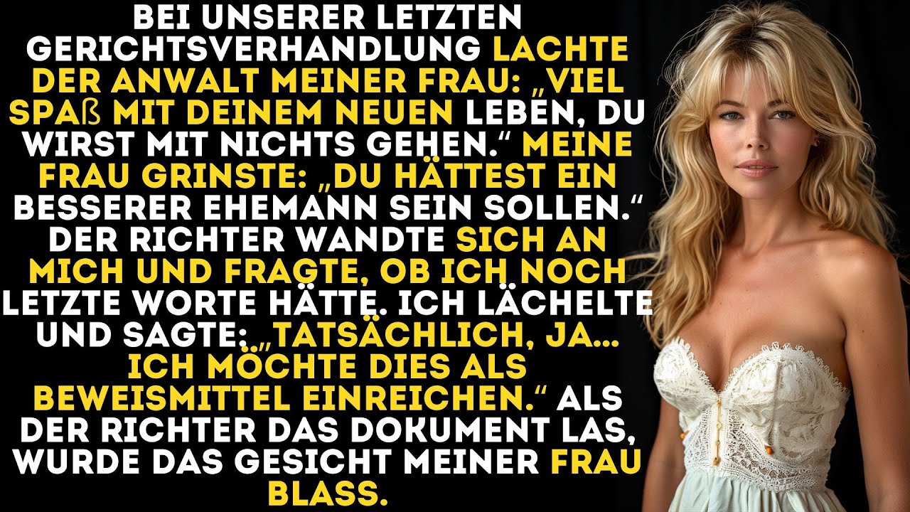 Bei unserer letzten Gerichtsverhandlung lachte der Anwalt meiner Frau: „Viel Spaß mit deinem neuen..