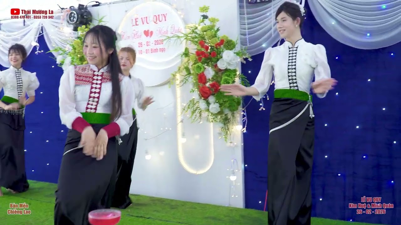 Bài Múa 03 Mừng Lễ Vu Quy Kim Huệ & Minh Quân, bản Mển, Chiềng Lao