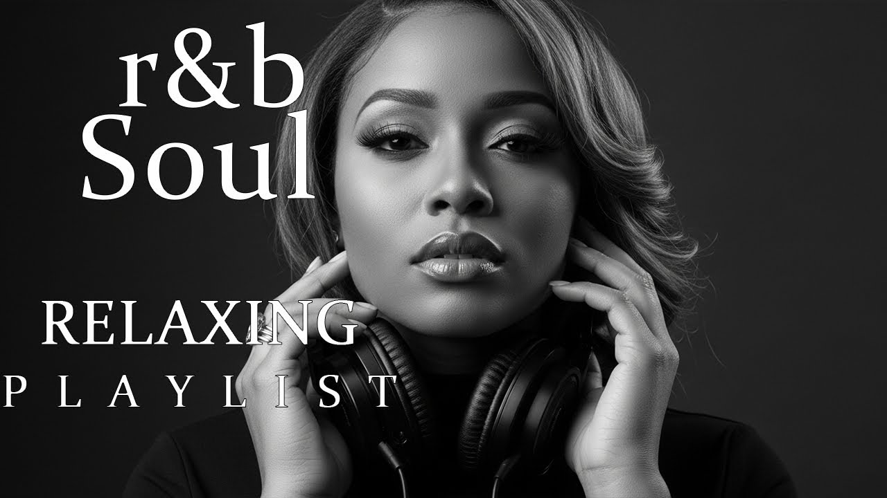 【R&B Soul】Unwind and Reset | Relaxing R&B Chill Playlist | Smooth Vocals