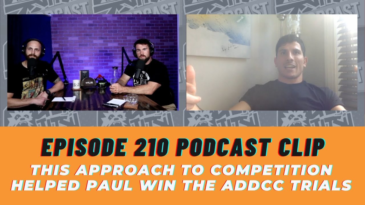 The Approach To Competition That Helped Paul Ardila Win #ADCC Trials (Ep. 210 Clip)