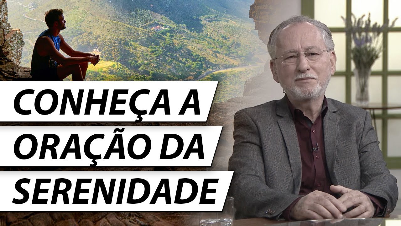 Conheça a Oração da Serenidade (e Lembre-se Dela Todos os Dias) - Dr. Cesar Vasconcellos Psiquiatra