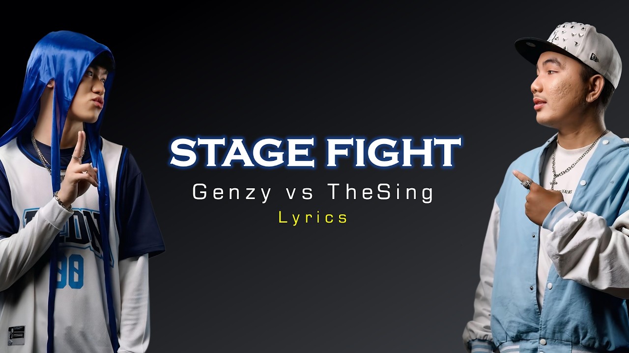 Genzy vs The Sing - Rapper Fighter Stage Fight Lyrics