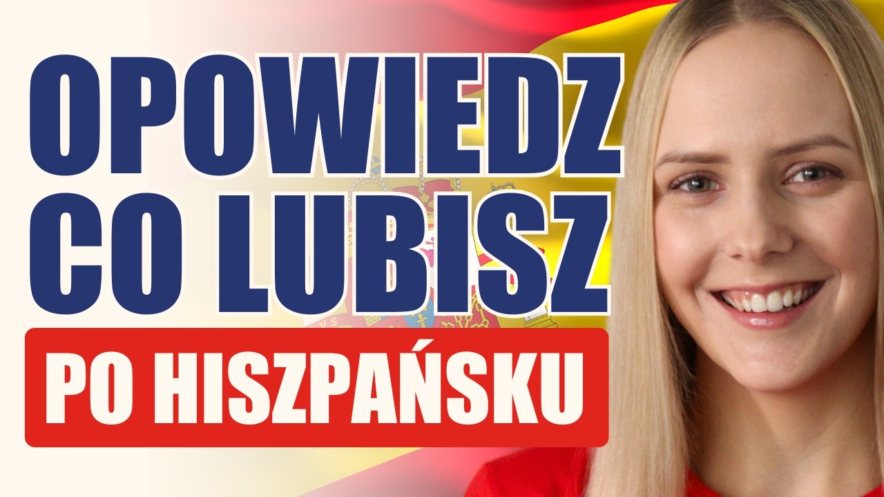 Moje hobby po hiszpańsku | Kurs dla początkujących