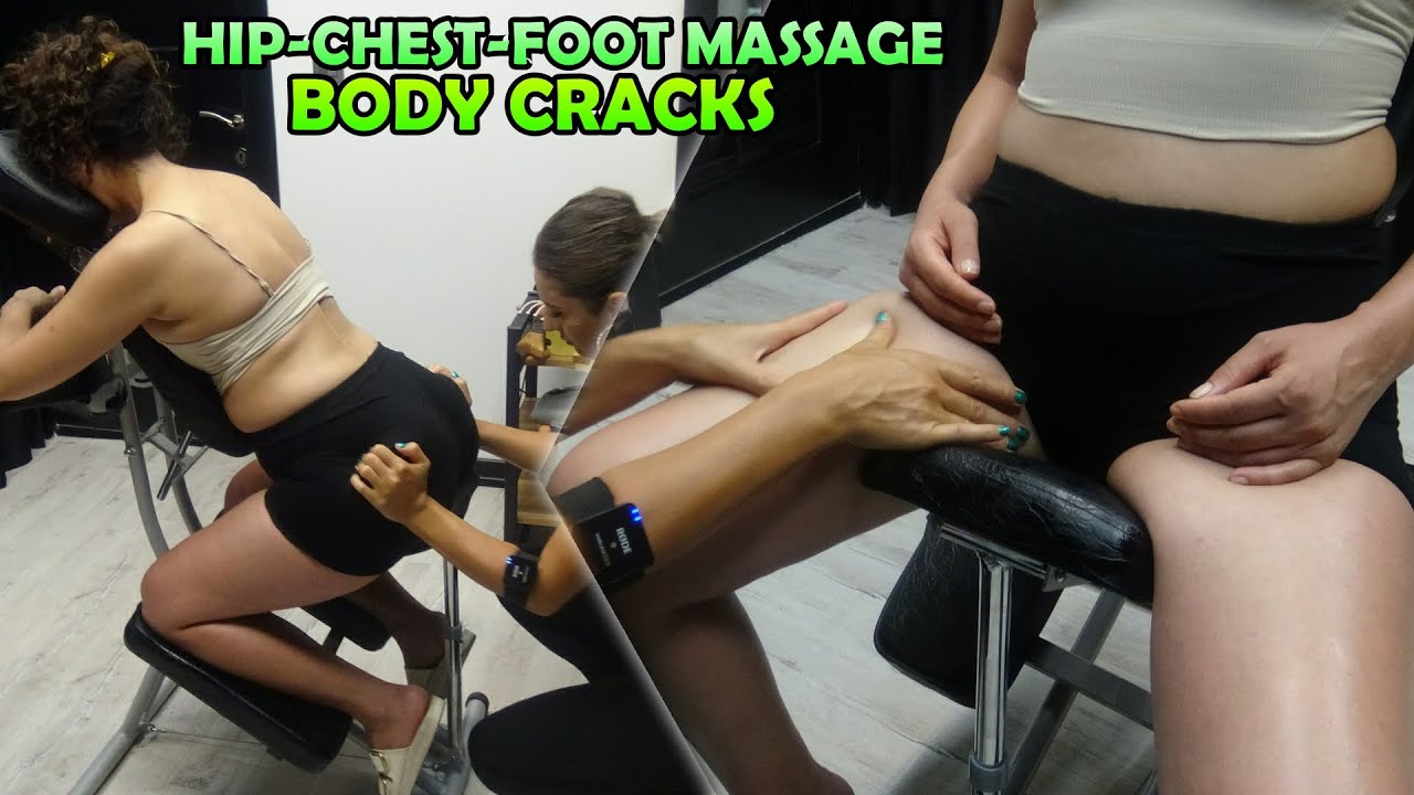 ASMR SCRATCHING FEMALE HIP - CHEST MASSAGE + CRACKS + Throat,Foot,Leg,Arm,Belly,Back,Waist Massage