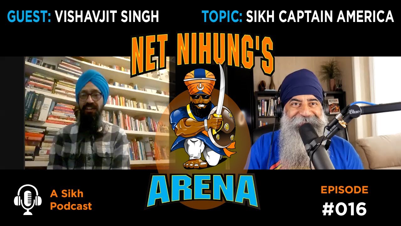 Net Nihung's Arena: Episode #016 - Vishavjit Singh - Sikh Captain America