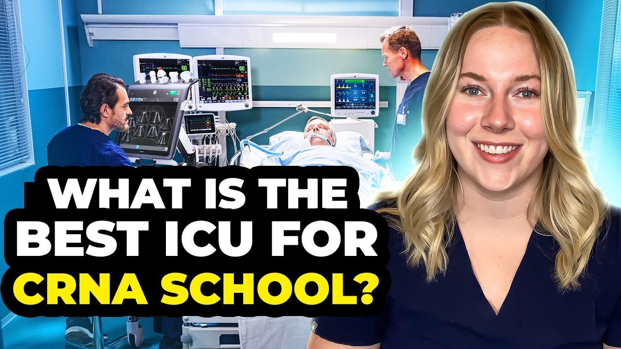 What ICU should YOU choose for CRNA School? Choosing an ICU for nursing students