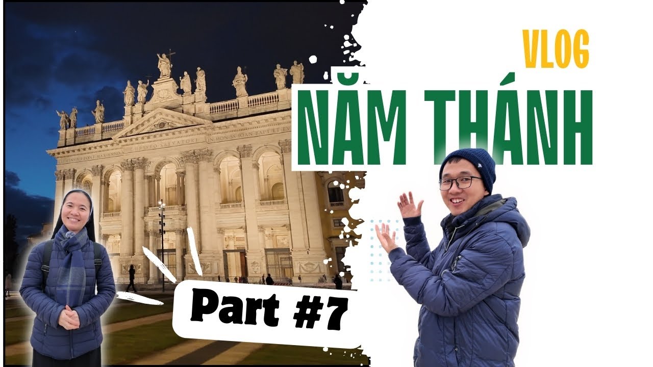 🎥 ĐỀN THỜ GIOAN LATERANO - 