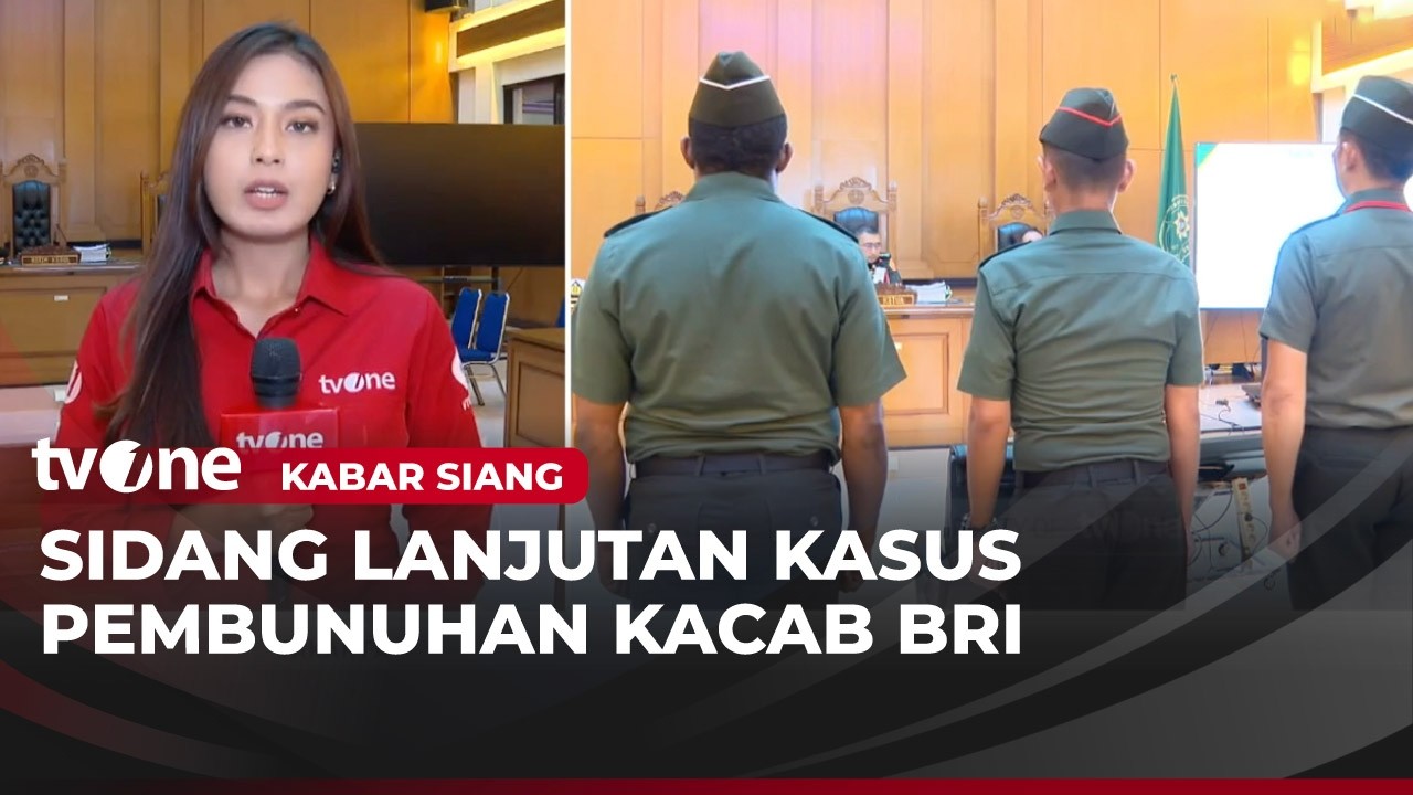 Sidang Kasus Penculikan dan Pembunuhan Kacab BRI, Agenda Tanggapan Oditur Militer | Kabar Siang