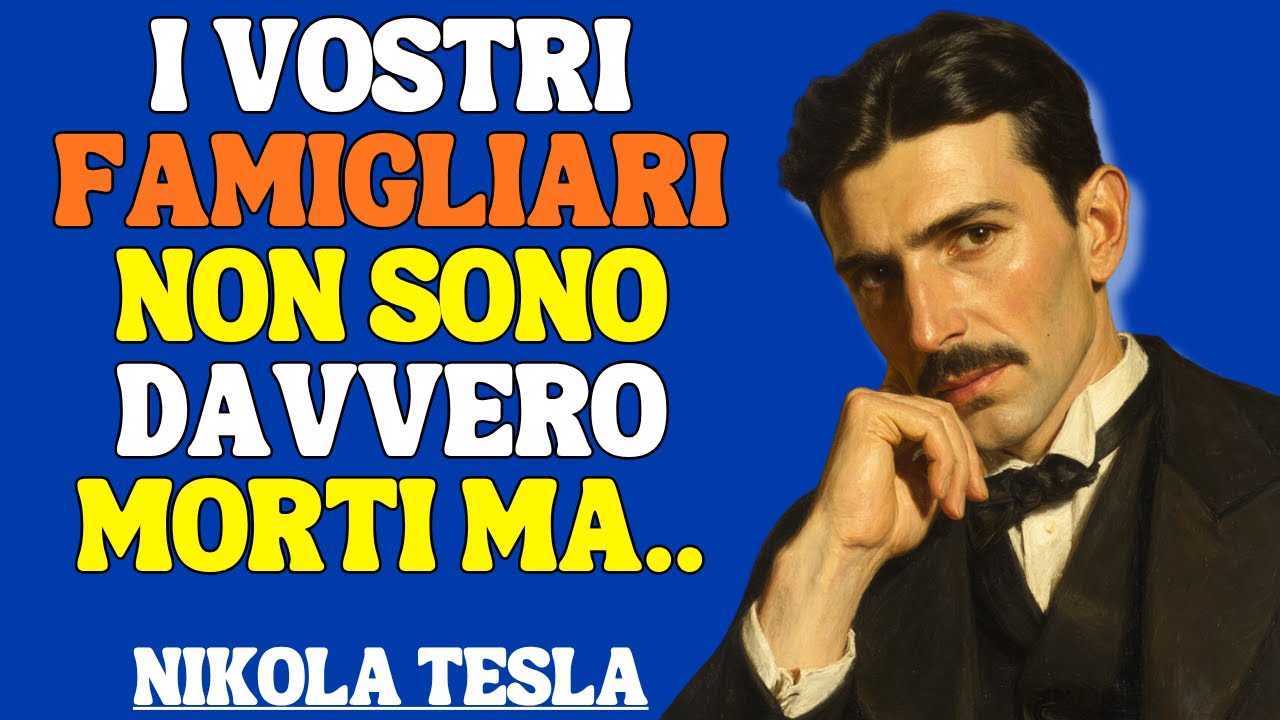 Nikola Tesla aveva scoperto cosa c'era dopo la MORTE?
