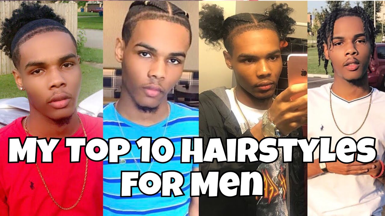 Top 10 Men's Hairstyles | MeonteTheGoat