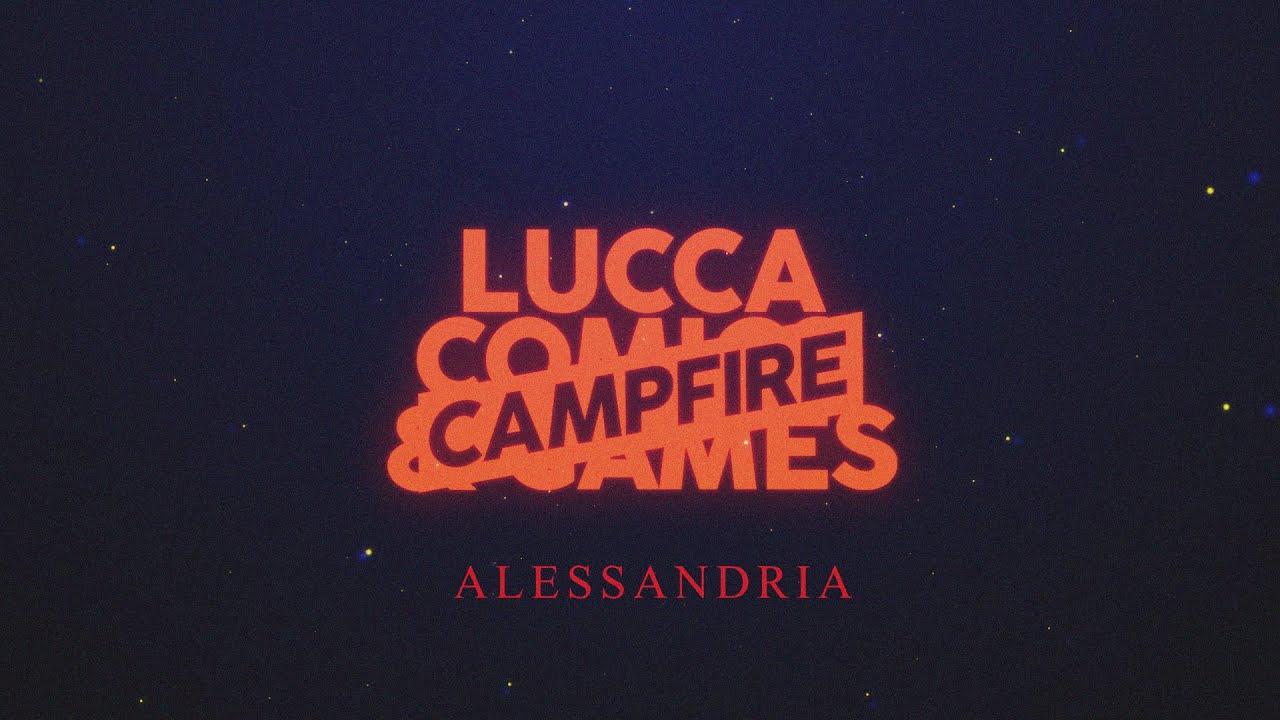 [SPECIAL EVENT] Lucca Campfire 2021 Alessandria Akiba Stop - Lucca C&G