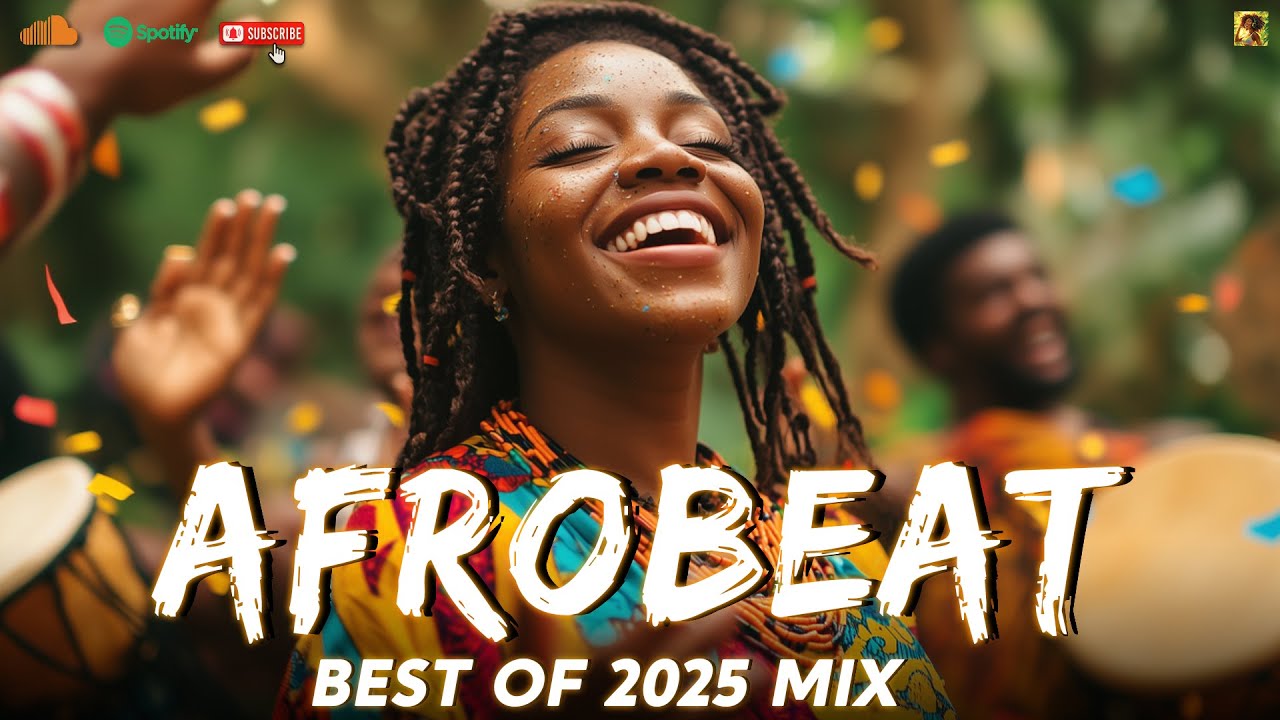 Afrobeat Grooves 2025 🎶 Feel-Good Party Sounds from Africa 🔥