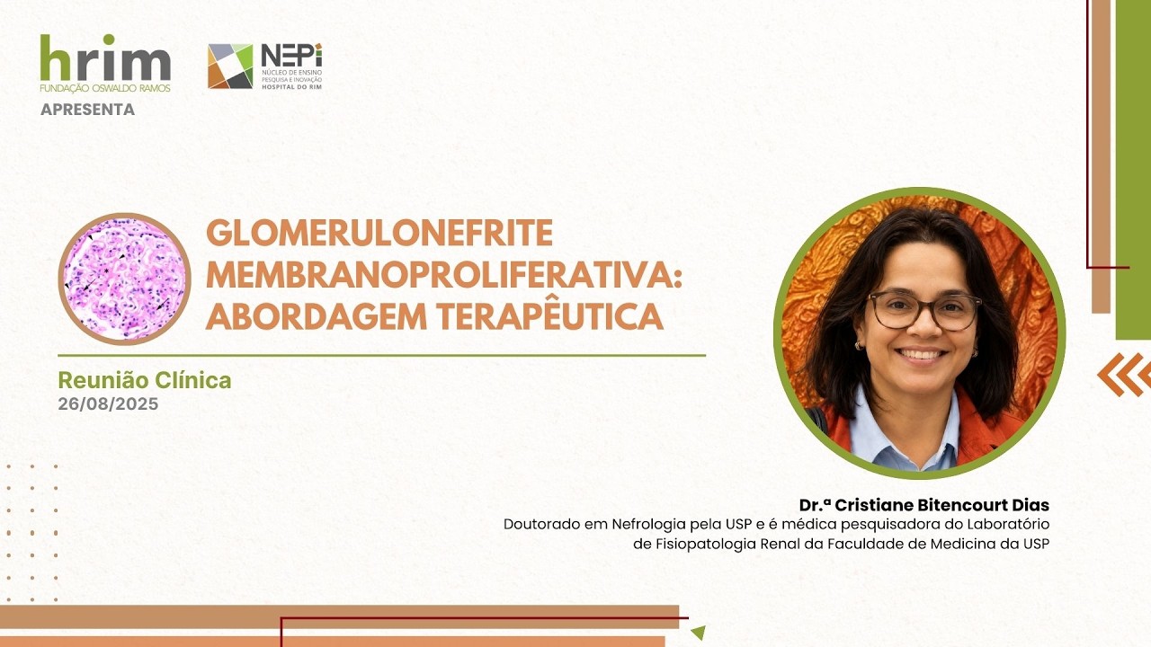 Glomerulonefrite Membranoproliferativa: abordagem terapêutica – 26/08/25