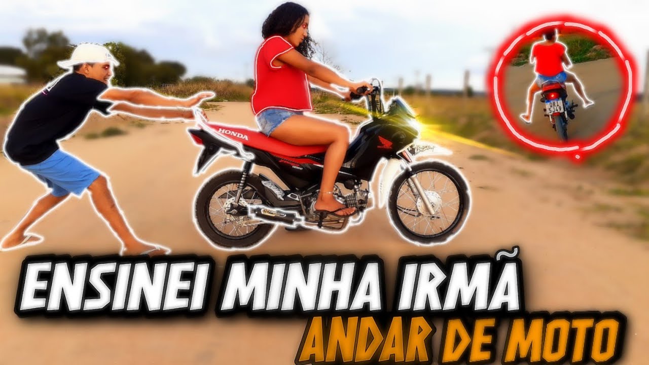 ENSINEI MINHA IRMÃ ANDAR DE MOTO😬