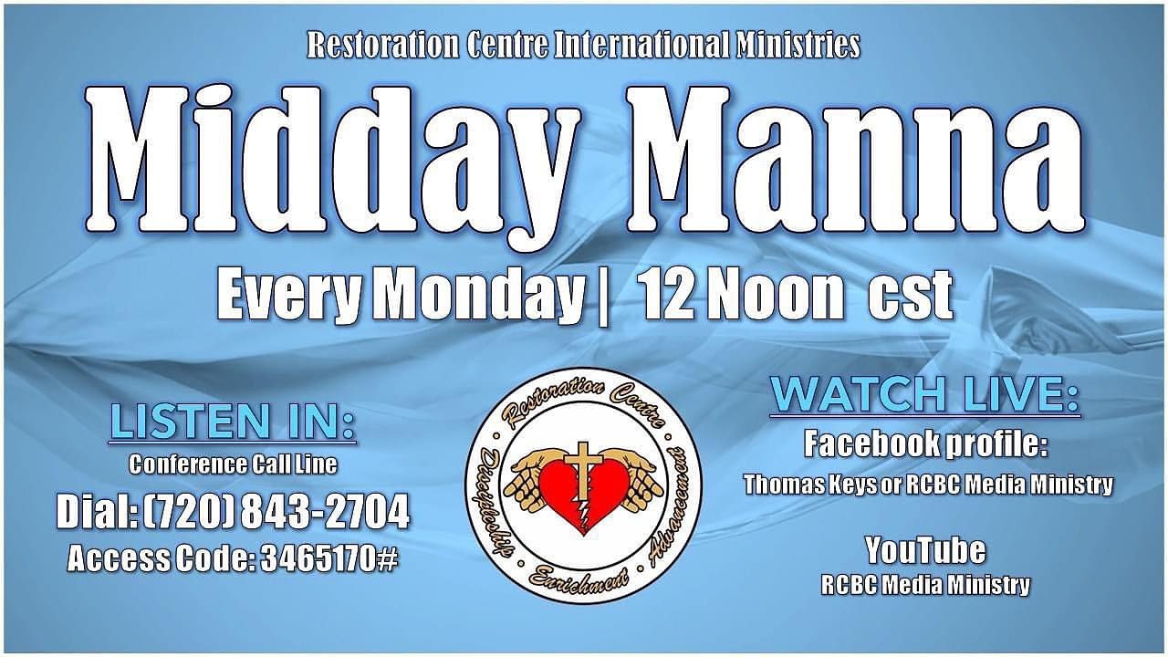 Midday Manna with Apostle Thomas E. Keys, Jr.  at Restoration Centre Int'l Ministries: 02/02/2025