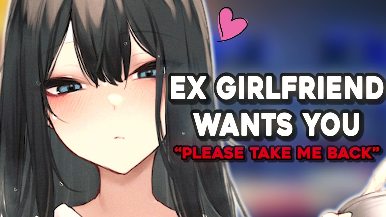 Toxic Ex Girlfriend Wants You Back! Roleplay ASMR