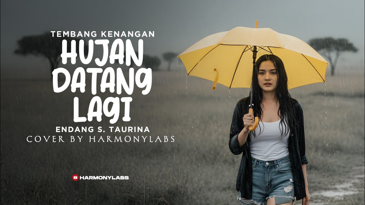 HUJAN DATANG LAGI - Endang S. Taurina (Cover by HarmonyLabs) | Lagu Nostalgia Lawas