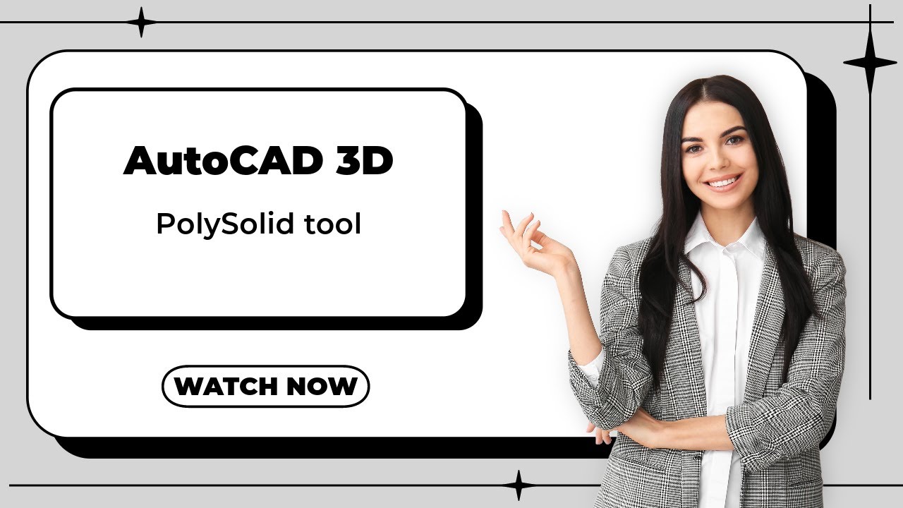 PolySolid tool (AutoCAD 3D Tutorials)