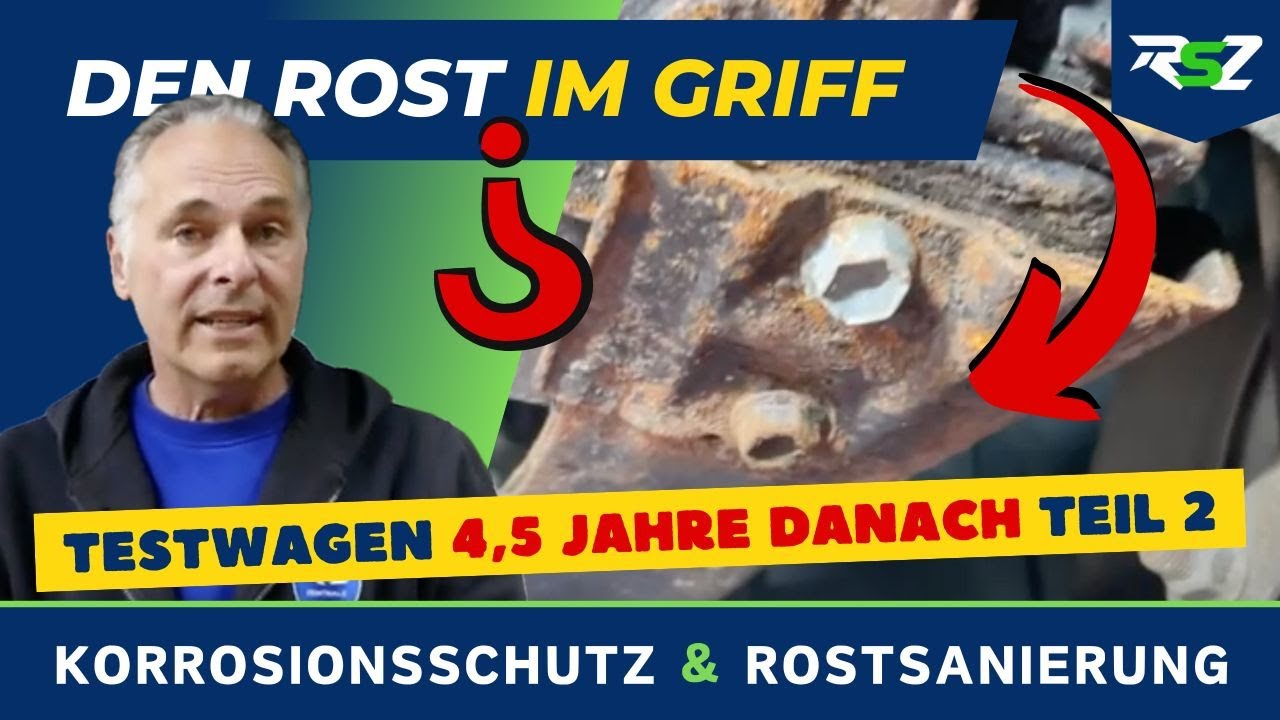 Testfahrzeug 4,5 Jahre nach der Konservierung - den ROST endlich gebändigt?!? Teil 2
