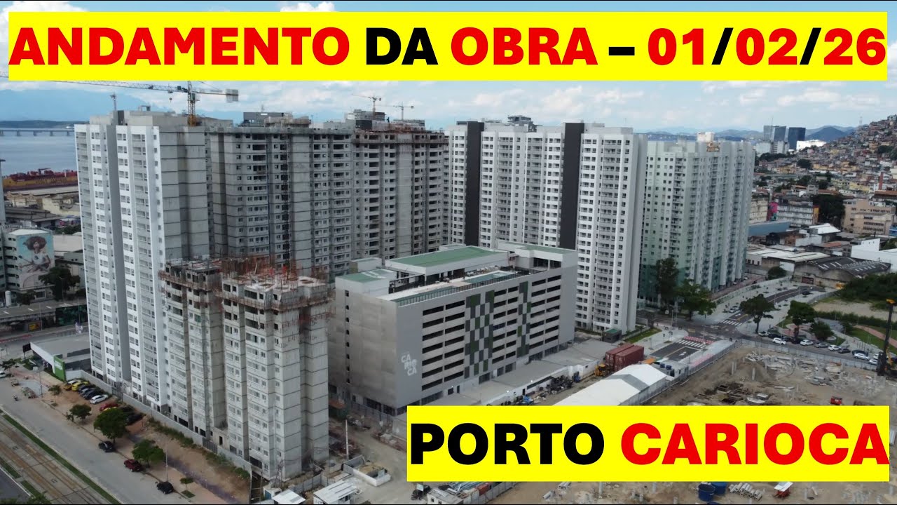 PORTO CARIOCA - ANDAMENTO DA OBRA – 01/02/26