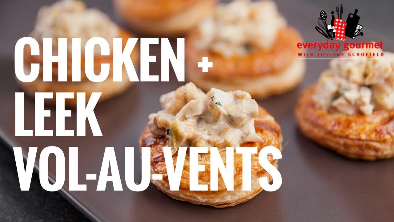 Chicken and Leek Vol au vents | Everyday Gourmet S8 E38