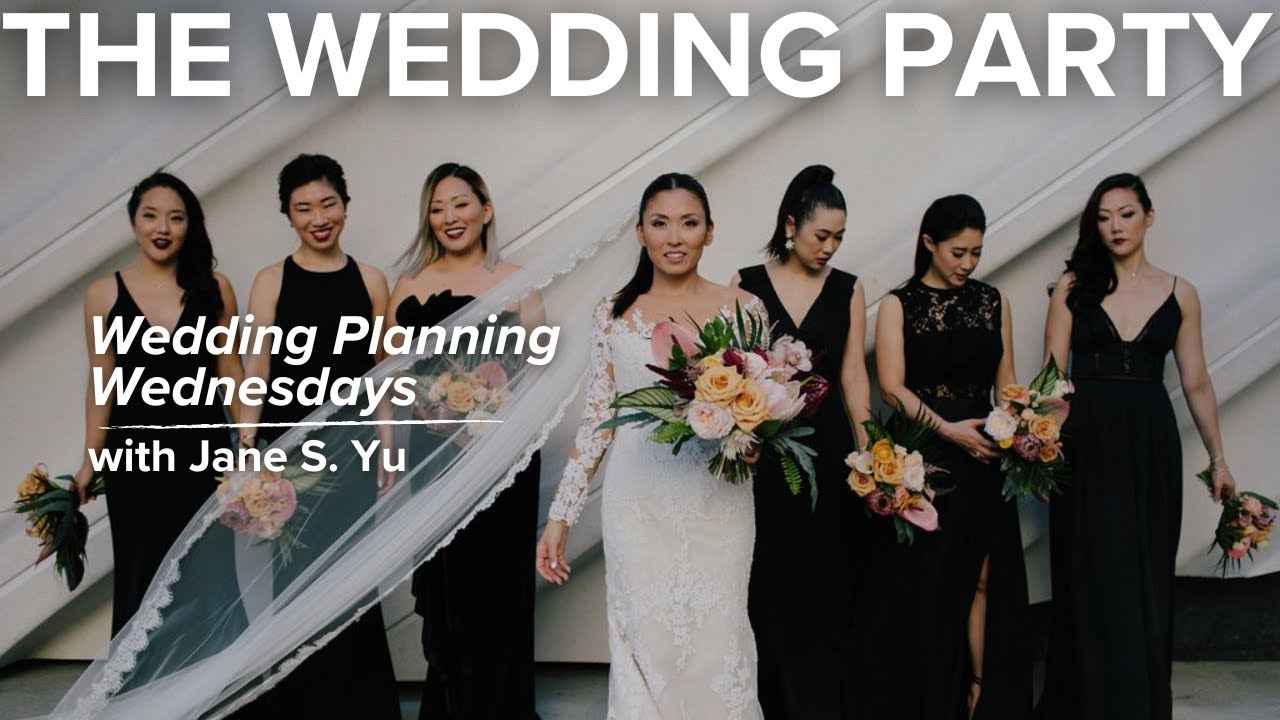 YOUR WEDDING PARTY, BRIDESMAIDS, GROOMSMEN | JANE S. YU 2026