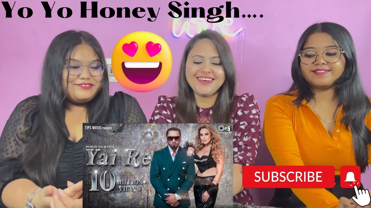 Reaction On Yai Re | Yo Yo Honey Singh | Lulia Vantur | Mihir Gulati | SISTERS REACTION