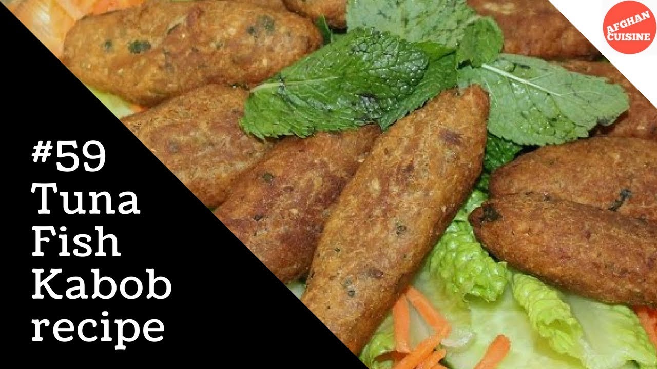 Tuna Fish Shami Kabab لوله کباب از ماهی - Tuna Fish Lola Kabab #AfghanCuisine #Tuna re-uploaded EP59